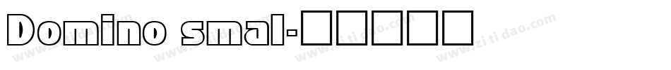 Domino smal字体转换